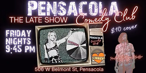 Friday Night Pensacola Comedy Club Late Show