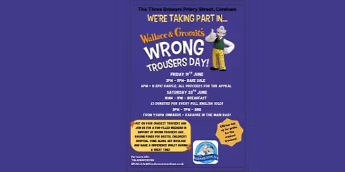 WRONG TROUSERS WEEKEND!