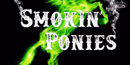 Smokin' Ponies
