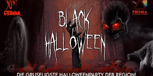 BLACK HALLOWEEN \u00b7 Grimmas gru\u00dfeligste Halloweenparty! | Prisma - 30.10.