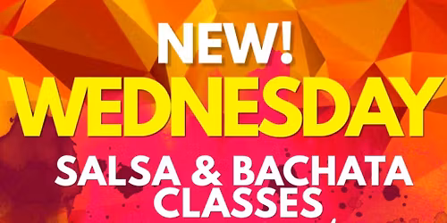 NEW Salsa Bachata Wednesdays