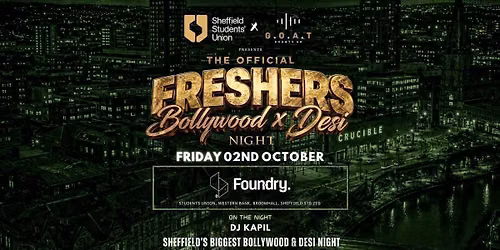 THE OFFICIAL BOLLYWOOD X DESI FRESHERS WELCOME PARTY - MASSIVE TAKEOVER | 02ND OCTOBER- SHEFFIELD