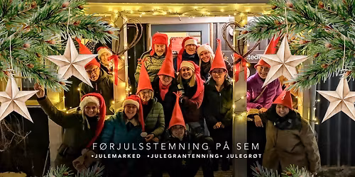 F\u00f8rjulsstemning p\u00e5 Sem - julemarked, julegrantenning og julegr\u00f8t