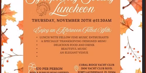 Symphony Society, of the Symphony of the Americas Thanksgiving Luncheon