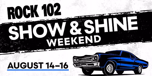 Rock 102 Show & Shine Weekend