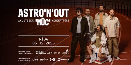 Astro'n'out akustisk\u0101 koncertt\u016bre 'M\u016bc' | R\u012bga 5. dec