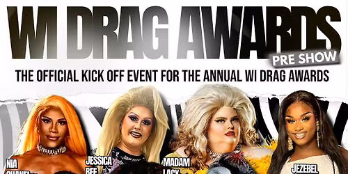 Wisconsin Drag Awards Pre-Show