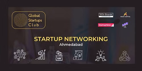GLOBAL STARTUPS CLUB STARTUP NETWORKING Ahmedabad