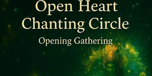 Open Heart Chanting Circle 