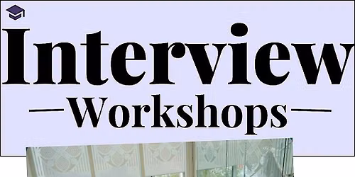 Interview Workshops
