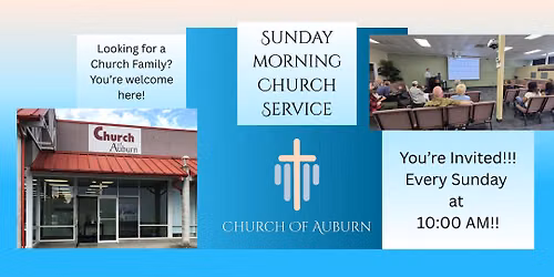 Sunday Morning Service with Church of Auburn