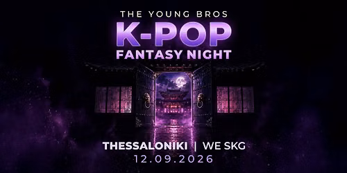 Thessaloniki : Young Bros x K-Pop Night 12.09.2026