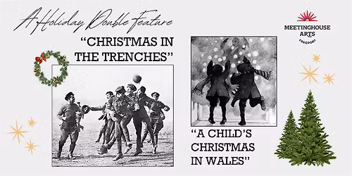 A Child's Christmas in Wales and Christmas in the Trenches