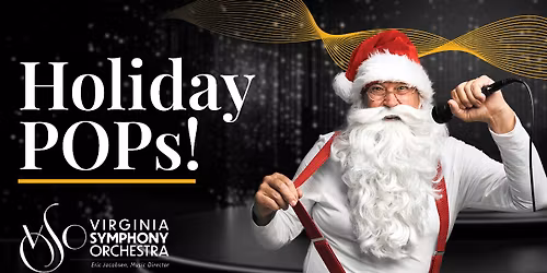 Virginia Symphony: Holiday POPs!