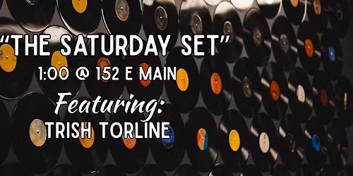 The Saturday Set - Trish Torline