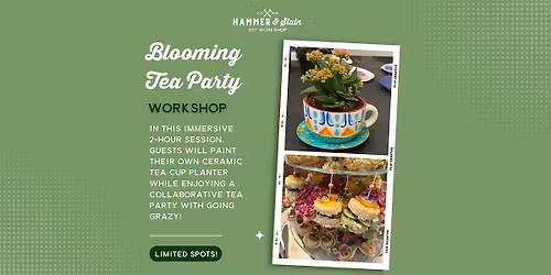 Blooming Tea Pots & Tea Party