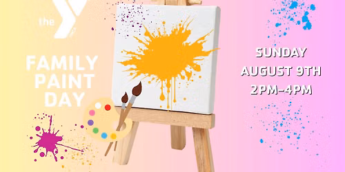 AUGUST FAMILY PAINT DAY
