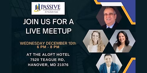 Passive Cash Flow For Life Through Real Estate Meetup Event