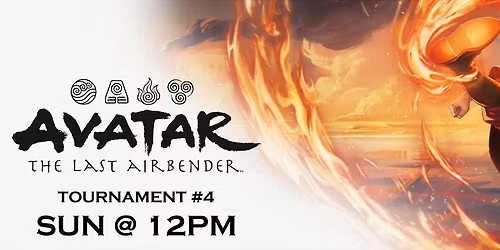 Avatar: The Last Airbender Prerelease Event - Tournament #4