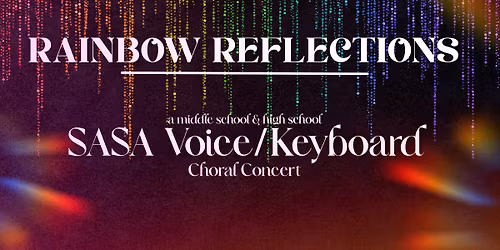 Rainbow Reflections | Spring Choral Concert