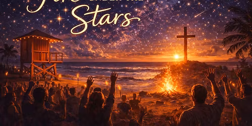 Worship Under The Star - Fire Under The Stars