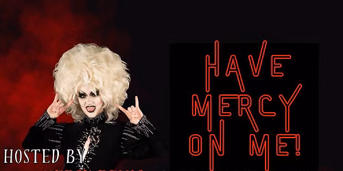 (18+) Have Mercy On Me Talent Night