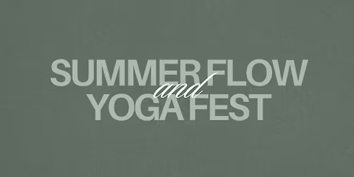 Summer Flow & Yoga Fest