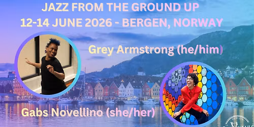 Jazz From The Ground Up Workshop