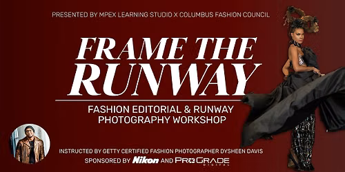 Frame the Runway: Fashion Editorial & Runway Photography with Dysheen Davis