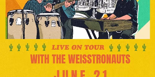The Animeros w\/ The Weisstronauts