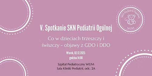 V. Spotkanie SKN Pediatrii Og\u00f3lnej