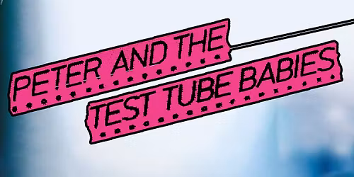 PETER AND THE TEST TUBE BABIES
