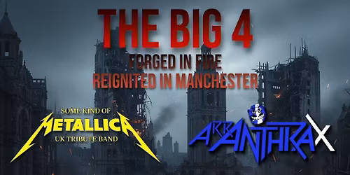 The Big 4- Tribute to the Legends of Thrash- THE BREAD SHED