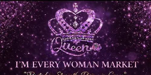 I\u2019m Every Woman Market