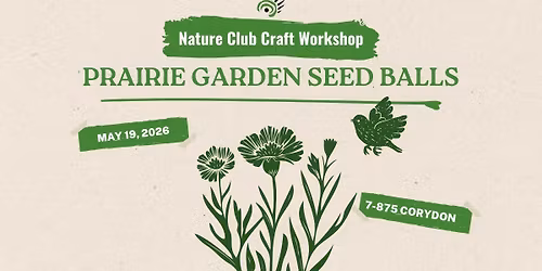 Craft Workshop: Prairie Seed Balls