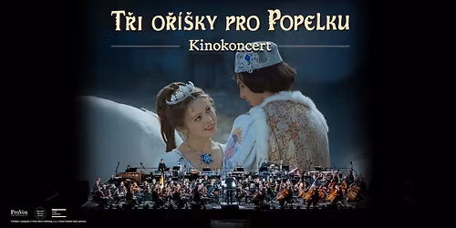 T\u0159i o\u0159\u00ed\u0161ky pro Popelku Kinokoncert