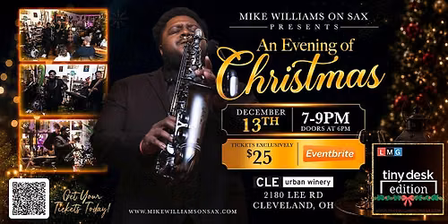 Mike Williams on Sax Presents "An Evening of Christmas" (Tiny Desk) Edition