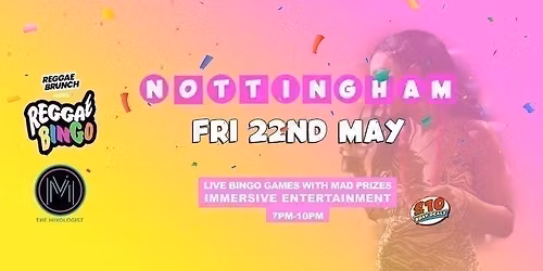 Reggae Bingo - Nottingham - Fri 22nd May
