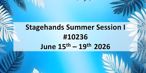Stagehands Summer Camp I 