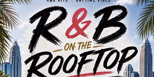 R & B on the Rooftop Labor Day Weekend