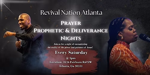 Revival Nation Atlanta: Prayer, Prophetic and Deliverance Service