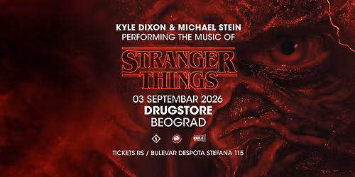 STRANGERS THINGS U BEOGRADU - Kyle Dixon & Michael Stein