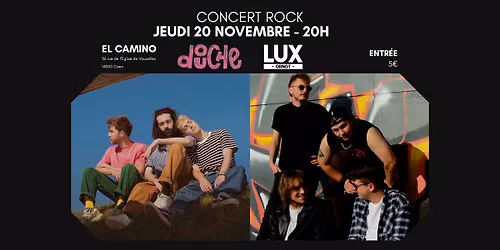 DOUCHE + LUX ORNOT @El camino 