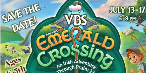 VBS - Emerald Crossing; an Irish Adventure through Psalm 23!