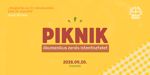 PIKNIK \u2013 \u00f6kumenikus zen\u00e9s istentisztelet