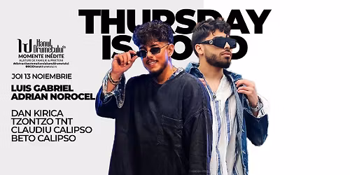 Thursday Is Good - Luis Gabriel, Adrian Norocel & Local Artists