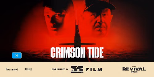Crimson Tide (M) PRESENTED IN 35MM FILM