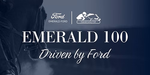 Emerald 100 Driven by Ford