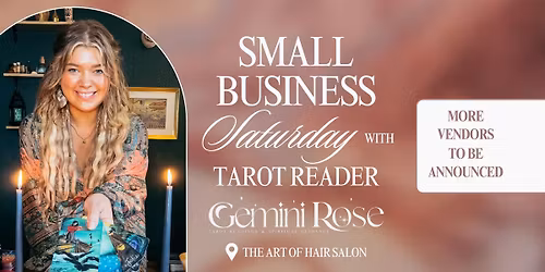 Small Business Saturday with Tarot Reader Gemini Rose 
