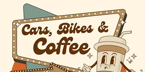 Cars, Bikes & Coffee!